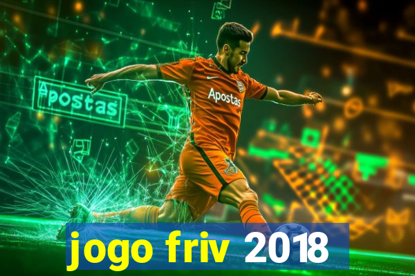 jogo friv 2018